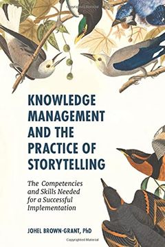 portada Knowledge Management and the Practice of Storytelling: The Competencies and Skills Needed for a Successful Implementation (en Inglés)