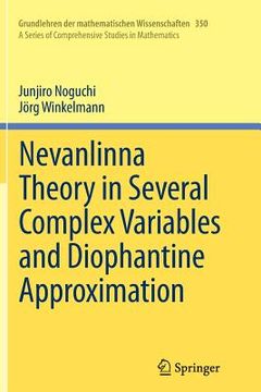 portada Nevanlinna Theory in Several Complex Variables and Diophantine Approximation (in English)