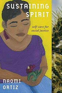 portada Sustaining Spirit: Self-Care for Social Justice (en Inglés)