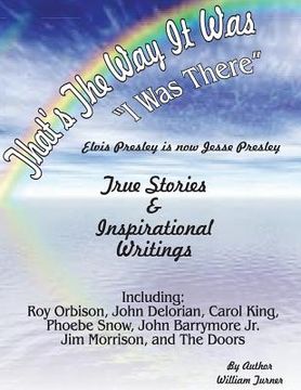 portada That, s the way it was-I was there.: true stories elvis presley is now jesse presley & poetry