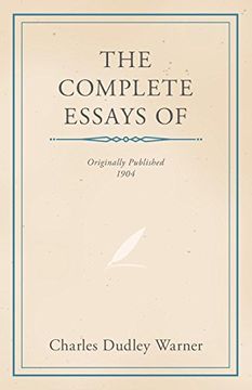 portada The Complete Essays of Charles Dudley Warner (en Inglés)