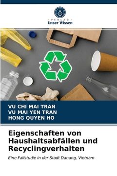 portada Eigenschaften von Haushaltsabfällen und Recyclingverhalten (en Alemán)