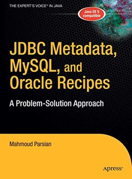 portada Jdbc Metadata, Mysql, and Oracle Recipes: A Problem-Solution Approach (Expert's Voice in Java) (en Inglés)