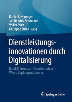 portada Dienstleistungsinnovationen Durch Digitalisierung: Band 2: Prozesse – Transformation – Wertschöpfungsnetzwerke (en Alemán)
