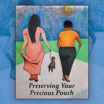 portada Preserving Your Precious Pouch (en Inglés)