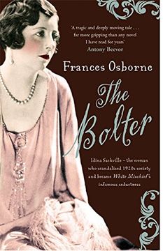 portada The Bolter: Idina Sackville - The woman who scandalised 1920s Society and became White Mischief's infamous seductress