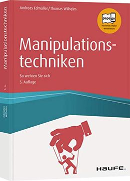 portada Manipulationstechniken: So Wehren sie Sich (Haufe Fachbuch) (en Alemán)