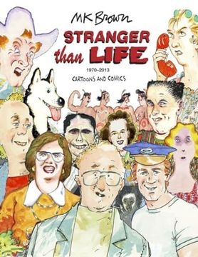 portada Stranger Than Life: Cartoons and Comics 1970-2013 (in English)