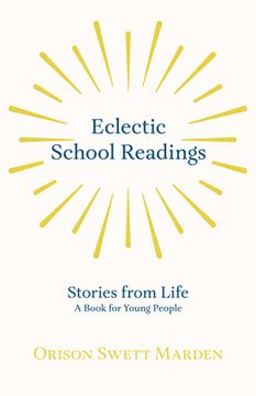 portada Eclectic School Readings: Stories from Life - A Book for Young People (en Inglés)