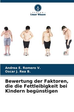 portada Bewertung der Faktoren, die die Fettleibigkeit bei Kindern begünstigen (en Alemán)