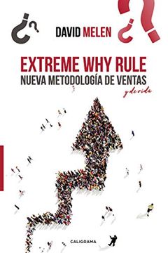 portada Extreme why Rule: Nueva Metodología de Ventas y de Vida