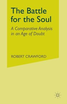 portada The Battle for the Soul: A Comparative Analysis in an Age of Doubt (en Inglés)