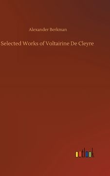portada Selected Works of Voltairine De Cleyre (in English)