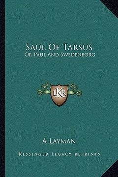 portada saul of tarsus: or paul and swedenborg (en Inglés)