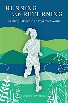 portada Running and Returning: Seeking Balance in an Imperfect World (in English)