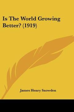 portada is the world growing better? (1919) (en Inglés)