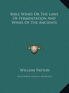 portada bible wines or the laws of fermentation and wines of the ancients (in English)