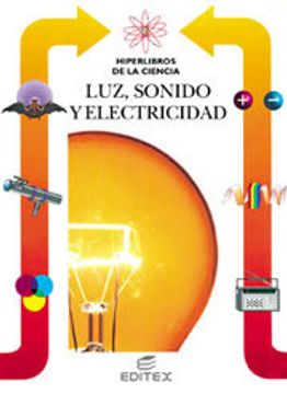portada luz, sonido y electricidad / light, sound and electricity
