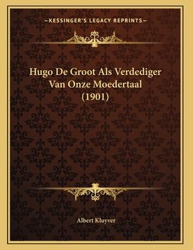 portada Hugo De Groot Als Verdediger Van Onze Moedertaal (1901)