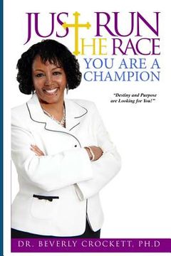 portada Just Run The Race: You Are A Champion (en Inglés)