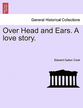 portada over head and ears. a love story. (in English)