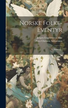 portada Norske Folke-eventyr: Ny Samling...
