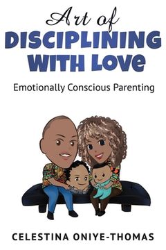 portada Art of Disciplining with Love: Emotionally Conscious Parenting (en Inglés)