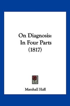 portada on diagnosis: in four parts (1817) (en Inglés)