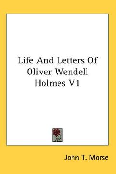 portada life and letters of oliver wendell holmes v1 (in English)