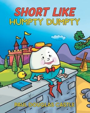portada Short Like Humpty Dumpty (in English)