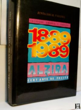 portada Alzira 100 Anys de Falles 1889-1989