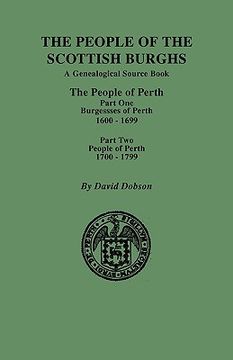 portada people of the scottish burghs: perth, 1600-1799. part one & part two (en Inglés)
