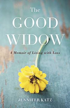 portada The Good Widow: A Memoir of Living With Loss (in English)