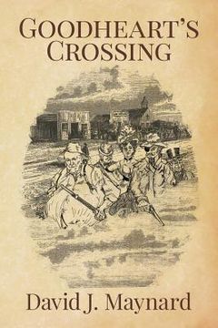 portada Goodheart's Crossing (en Inglés)