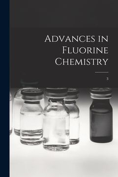 portada Advances in Fluorine Chemistry; 3 (in English)