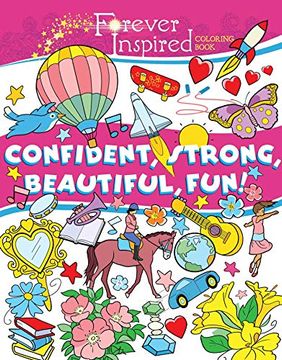 portada Forever Inspired Coloring Book: Confident, Strong, Beautiful, Fun! (Forever Inspired Coloring Books) (en Inglés)
