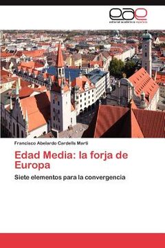 portada edad media: la forja de europa (in English)