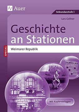 portada Geschichte an Stationen Spezial Weimarer Republik: Übungsmaterial zu den Kernthemen des Lehrplans (8. Bis 10. Klasse) (in German)