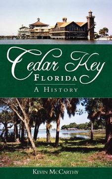portada Cedar Key, Florida: A History (en Inglés)
