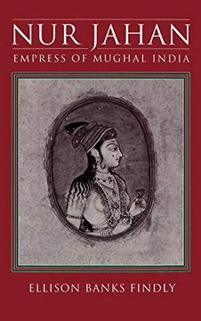 portada Nur Jahan: Empress of Mughal India (en Inglés)