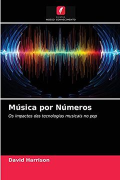 portada Música por Números: Os Impactos das Tecnologias Musicais no pop (en Portugués)