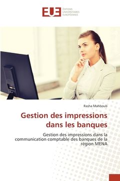 portada Gestion des impressions dans les banques (in French)
