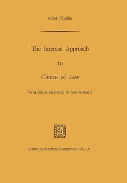 portada The Interest Approach to Choice of Law: With Special Reference to Tort Problems