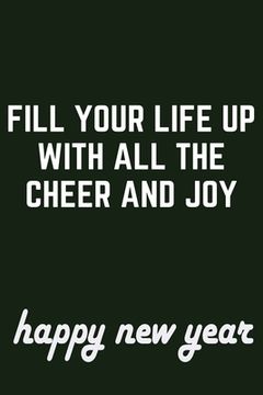 portada fill your life up with all the cheer and joy (en Inglés)