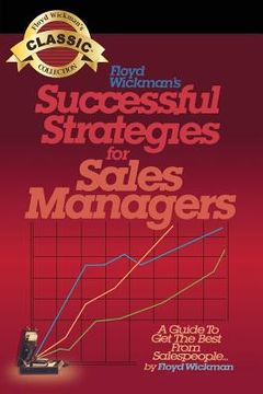 portada Successful Strategies for Sales Managers: A Guide to Get the Best From Salespeople (en Inglés)