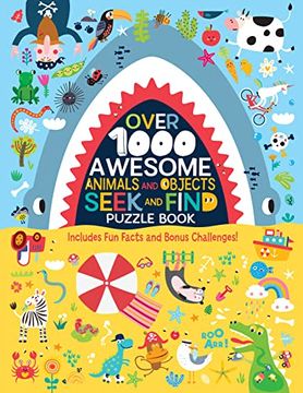 portada Over 1000 Awesome Animals and Objects Seek and Find Puzzle Book: Includes fun Facts and Bonus Challenges! (Happy fox Books) 92 Two-Page Search-And-Find Puzzles, Prompts, and More for Kids 5-8 