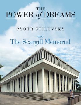 portada The Power of Dreams: And the Scargill Memorial (en Inglés)
