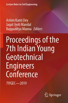 portada Proceedings of the 7th Indian Young Geotechnical Engineers Conference: 7iygec - 2019 (en Inglés)