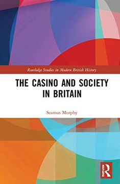 portada The Casino and Society in Britain (Routledge Studies in Modern British History) (en Inglés)