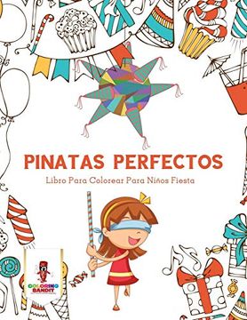 portada Pinatas Perfectos: Libro Para Colorear Para Niños Fiesta